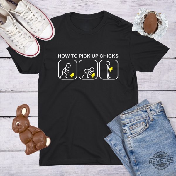 Serial Dater Shirt How To Pick Up Chicks Shirt Chicken Shirt Farm Owners Gift Funny Pick Up Line revetee 1