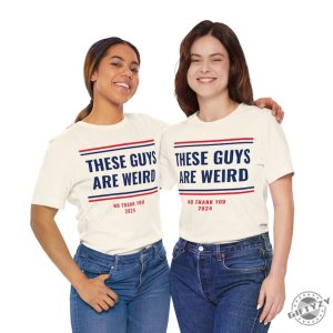 These Guys Are Weird Shirt Funny 2024 Election Campaign Progressive Democrat Kamala Harris Shirt giftyzy 8