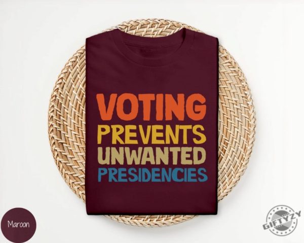 Voting Prevents Unwanted Presidencies Shirt Kamala Harris Sweatshirt 2024 Election Hoodie Trump Tshirt Presidential Election 2024 Shirt giftyzy 3