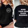 Mind Your Own Damn Business Shirt Kamala Harris Tim Walz 2024 Shirt Democrat Shirt Harris Walz T Shirt Vice President Walz trendingnowe 1 1