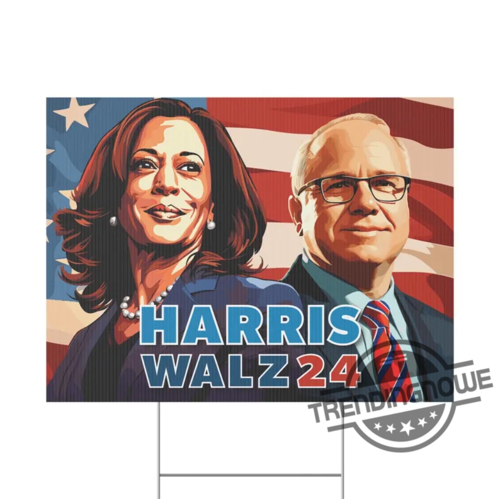 Kamala Harris For President Yard Sign Tim Walz For Vice President Yard Sign Harris Walz Yard Sign 18X24in Sign