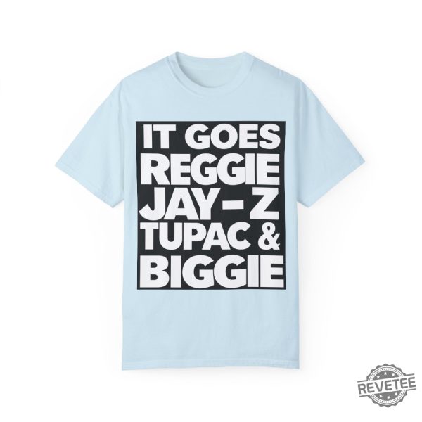 Reggie Jay Z Tupac And Biggie Eminem Lyrics Reggie Jay Z Tupac And Biggie Shirt revetee 8