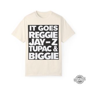 Reggie Jay Z Tupac And Biggie Eminem Lyrics Reggie Jay Z Tupac And Biggie Shirt revetee 9