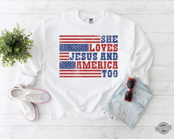 Retro Usa Sweatshirt She Loves Jesus And America Too Loves Jesus And America Too Shirt revetee 2