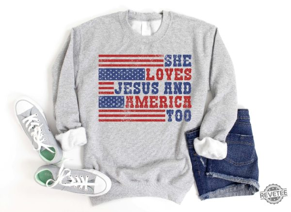 Retro Usa Sweatshirt She Loves Jesus And America Too Loves Jesus And America Too Shirt revetee 3