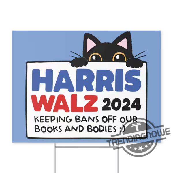 Harris Walz Cat Yard Sign Kamala 2024 Campaign Sign Progressive Political Accessories Childless Cat Lady Sign trendingnowe 1