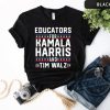 Educators For Harris Walz 2024 Shirt Harris 2024 Shirt Madam Kamala Shirt Democratic Party Voting Shirt trendingnowe 1