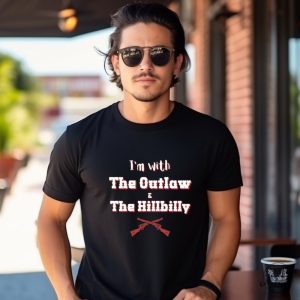 Outlaw Hillbilly Shirt Patriotic Shirt Im With The Outlaw The Hillbilly Political Tshirt Country Sweatshirt Patriotic Rally Apparel giftyzy 6