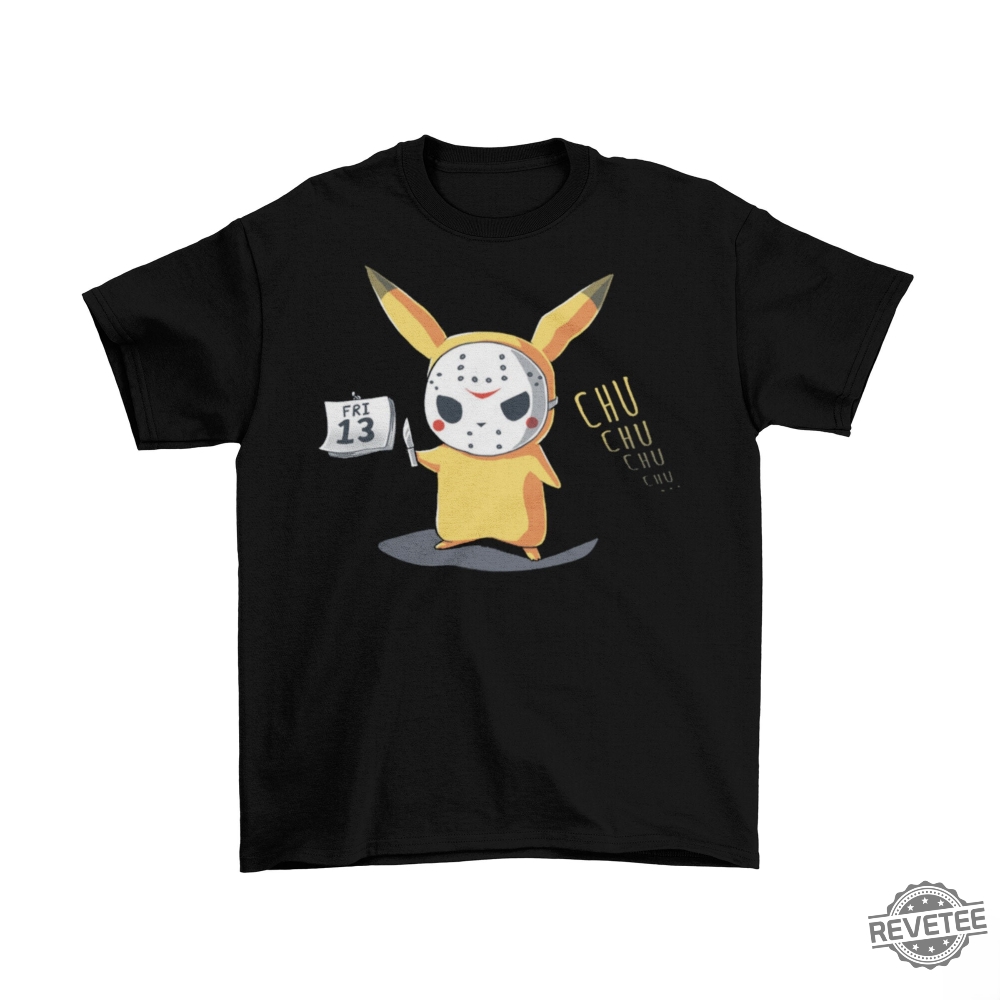 Pikachu Chu Chu Jason Voorhees Friday The 13Th Parody T Shirt Friday The 13Th Shirt