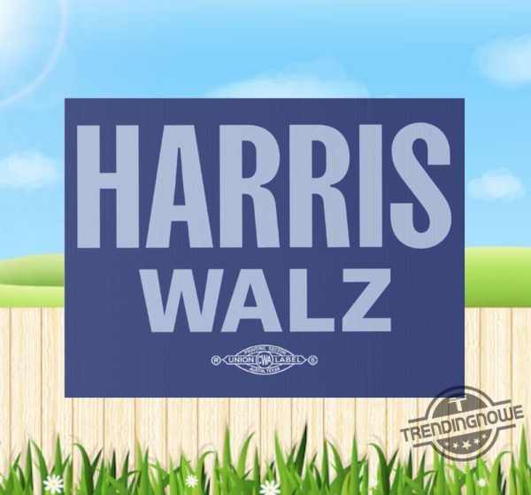 Harris Walz 2024 Logo Yard Sign Harris Walz 2024 Sgin Kamala Harris Yard Sign Not Going Back trendingnowe 2