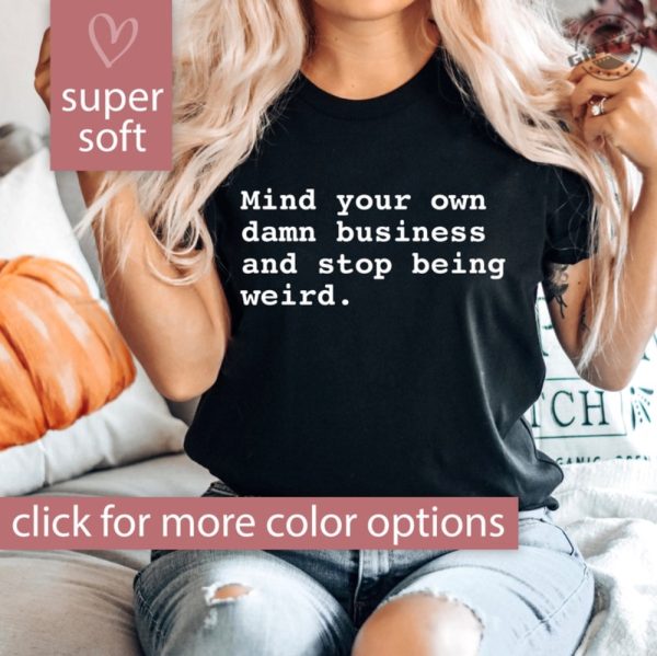 Political Shirt For Feminist Election 2024 Democrat Hoodie For Her Mind Your Own Business Sweatshirt Gift For Democrat Vote Blue Weird Tshirt giftyzy 1