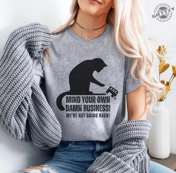 Mind Your Own Damn Business Cat Nudge Gop Elephant Kamala Harris Walz 2024 Shirt Anti Trump And Project 2025 Hoodie Democrat Voter Sweatshirt Gift For Mom giftyzy 1