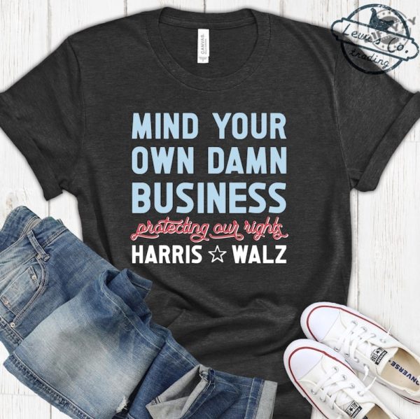 Mind Your Own Damn Business Kamala Harris And Tim Walz 2024 Shirt Big Dad Energy Hoodie Madam President Sweatshirt Fun Aunt Vibe Tshirt Election 2024 Shirt giftyzy 2