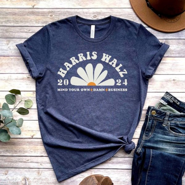 Mind Your Own Damn Business Kamala And Tim Shirt Tim Walz Midwest Values Kamala Tshirt Vote Harris Cool Trendy Retro Daisy 2024 Election Shirt giftyzy 1