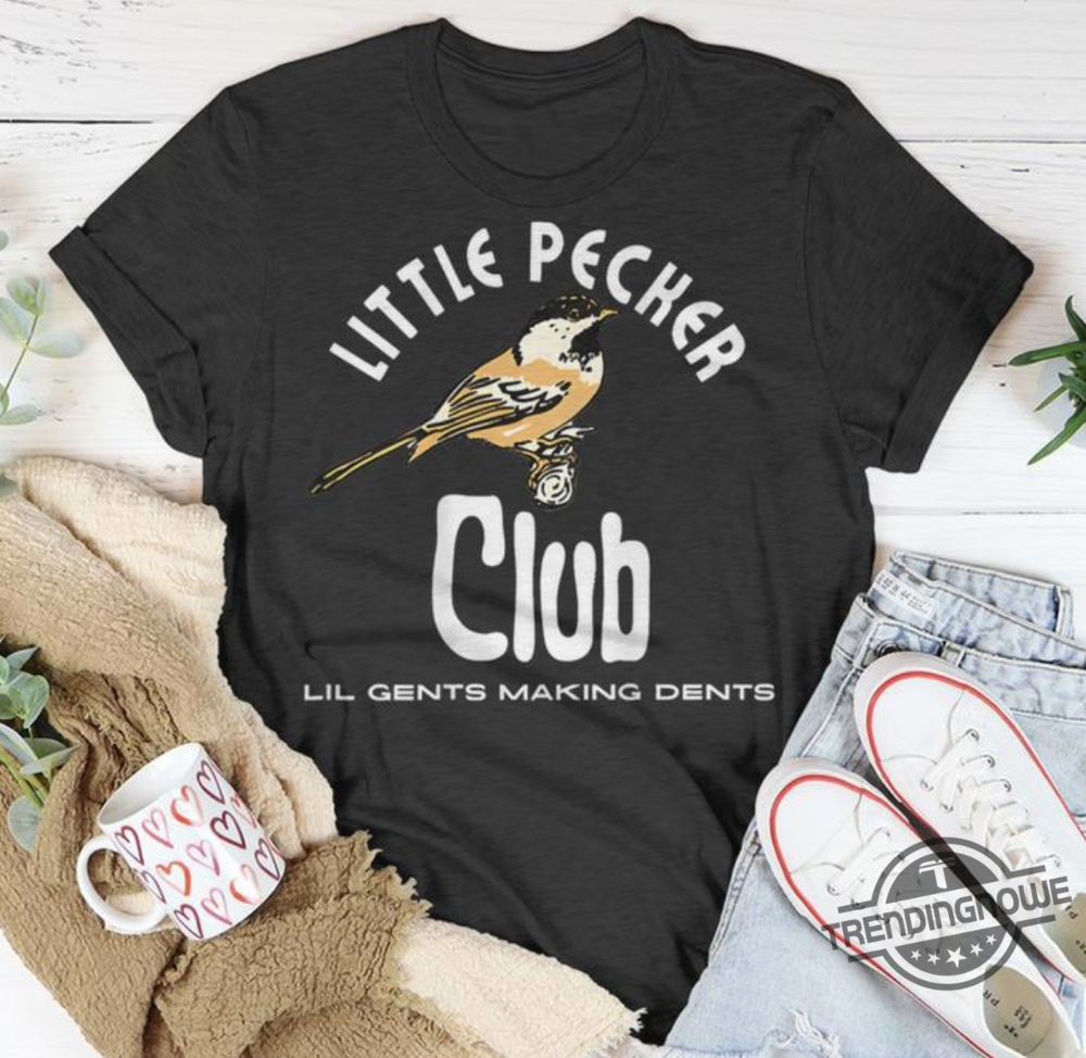 Little Pecker Club Shirt V2 Little Pecker Club Lil Gents Making Dents Shirt