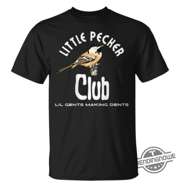 Little Pecker Club Shirt V2 Little Pecker Club Lil Gents Making Dents Shirt trendingnowe 2