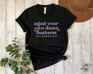 Mind Your Own Business Shirt Tim Walz Harris Walz 2024 Election Tshirt Vote Blue Hoodie Kamala Harris For President 2024 Sweatshirt Funny 2024 Election Shirt giftyzy 5