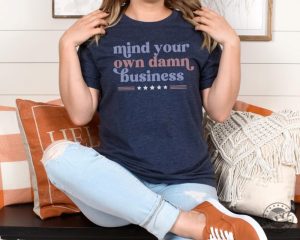 Mind Your Own Business Shirt Tim Walz Harris Walz 2024 Election Tshirt Vote Blue Hoodie Kamala Harris For President 2024 Sweatshirt Funny 2024 Election Shirt giftyzy 7