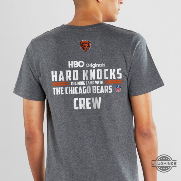 nfl hard knocks the chicago bears crew shirt