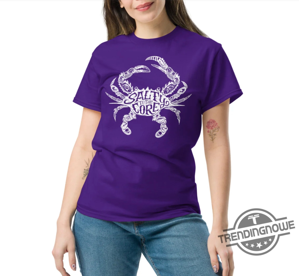 Salty To The Core Shirt The Official Salty To The Core Salty Crab Unisex T Shirt Sweatshirt Hoodie