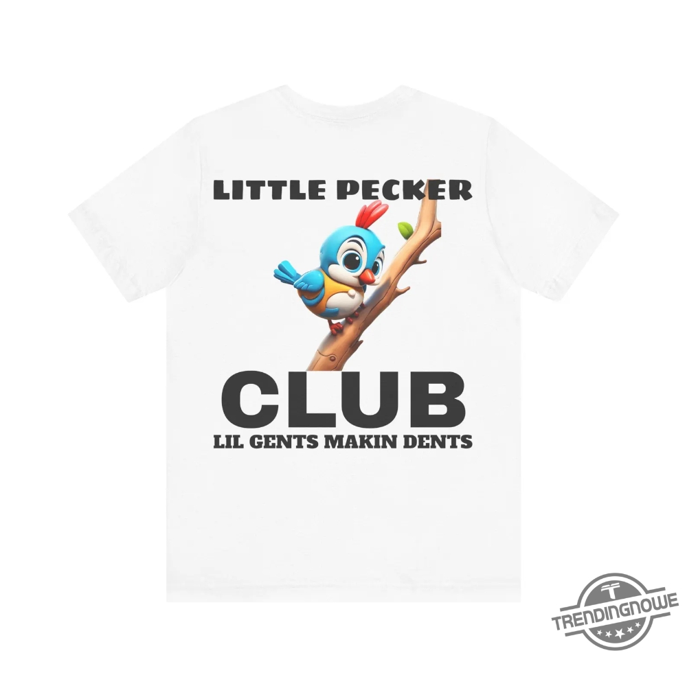 Little Pecker Club Shirt Little Pecker Club Funny Joke T Shirt Sweatshirt Hoodie