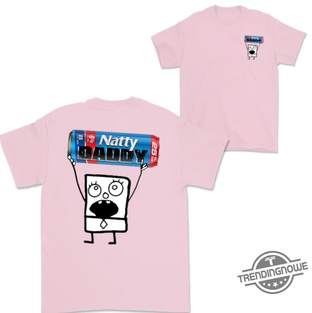 Doodlebob Natty Daddy Shirt 2 Sided Funny Drinking Tshirt Summer Tshirt Doodlebob Shirt Unisex Tshirt For Men For Women