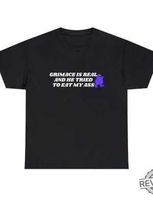 Grimace Is Real And He Tried To Eat My Ass Shirt Grimace T Shirt revetee 2