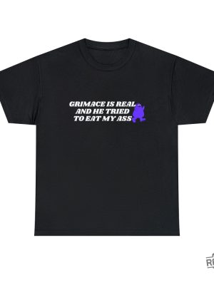 Grimace Is Real And He Tried To Eat My Ass Shirt Grimace T Shirt revetee 6