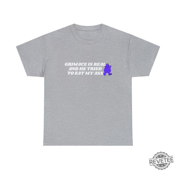 Grimace Is Real And He Tried To Eat My Ass Shirt Grimace T Shirt revetee 8