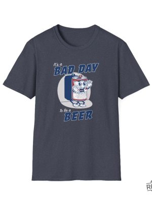 Its A Bad Day To Be A Beer T Shirt Bad Day To Be A Beer Shirt revetee 4