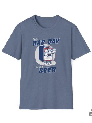 Its A Bad Day To Be A Beer T Shirt Bad Day To Be A Beer Shirt revetee 6