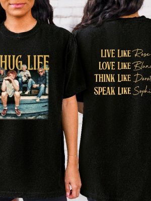 Golden Girls Thug Life Shirt The Golden Girls Shirt Golden Girls Thug Life T Shirt revetee 3