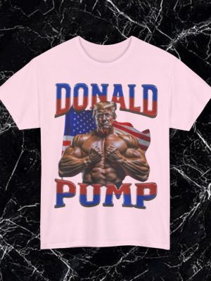 Donald Pump Shirts Funny Gift Tee Donald Pump Shirt revetee 4