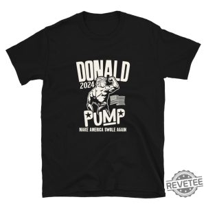 Donald Trump Election 2024 Donald Pump Make America Swale Again Donald Pump Shirt revetee 3