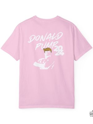 Funny Donald Pump Gym Pump Cover Shirt Donald Pump Shirt revetee 3