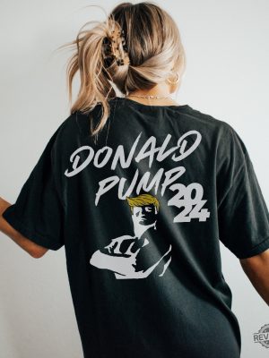 Funny Donald Pump Gym Pump Cover Shirt Donald Pump Shirt revetee 5