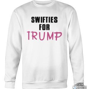 viral swifties for trump shirt for donald trump supporter and taylor swift fan