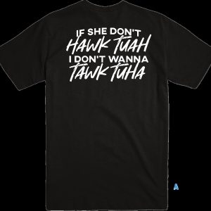 anthony edward if she doesnt hawk tuah i dont wanna tawk tuha shirt