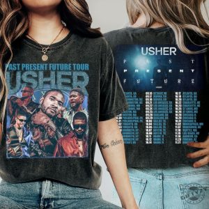 Blvckstyle 2Side Usher Past Present Future Tour 2024 Shirt Usher 2024 Concert Gift For Fan 2 Side Unisex Shirt giftyzy 2