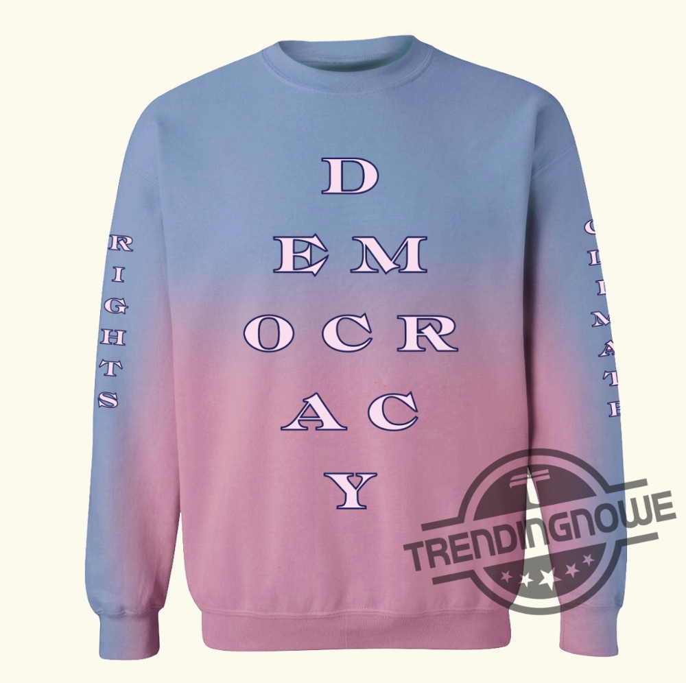 Gabriela Hearst Sweatshirt Democracy Womens Rights And Climate Shirt Kamala Harris Campaign Shirt Harris Walz T Shirt