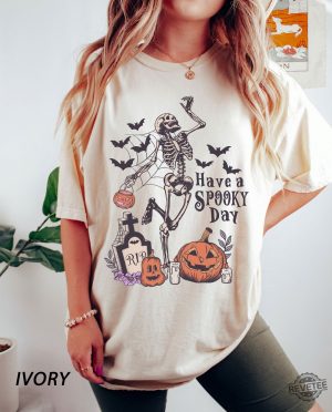 Have A Spooky Day T Shirt Halloween Shirt Gift For Halloween Iprintasty Halloween Skeleton Fall Halloween revetee 5