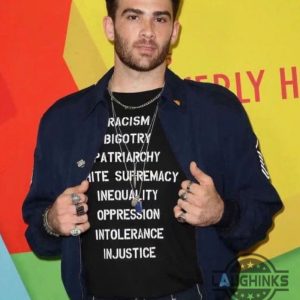 hasan piker racism bigotry patriarchy white supremacy inequality oppression intolerance injustice shirt laughinks 1