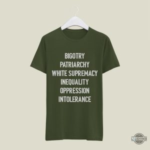 hasan piker racism bigotry patriarchy white supremacy inequality oppression intolerance injustice shirt laughinks 4