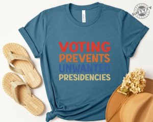 Voting Prevents Unwanted Presidencies Sweatshirt Election Hoodie Political Tshirt giftyzy 2