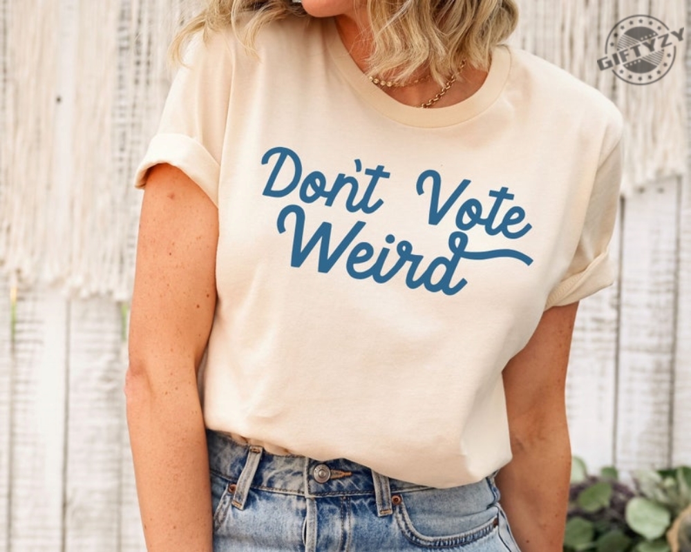 Dont Vote Weird Shirt Harris Walz 2024 Owned Business Sweatshirt Rally Hoodie Political Tshirt Kamala Harris 2024 Shirt