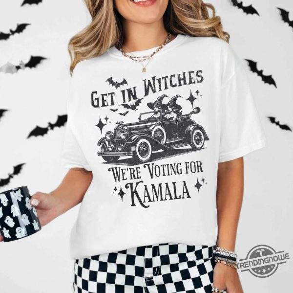 Kamala Harris Shirt Halloween Election Shirt Get In Witches Were Voting For Kamala Tshirt trendingnowe 2