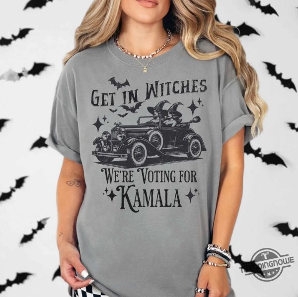 Kamala Harris Shirt Halloween Election Shirt Get In Witches Were Voting For Kamala Tshirt trendingnowe 4