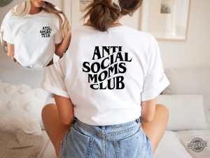 Anti Social Moms Club Shirt Antisocial Moms Club Shirt Antisocial Mom Shirt Anti Social Social Club Shirt revetee 2