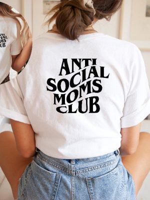 Anti Social Moms Club Shirt Antisocial Moms Club Shirt Antisocial Mom Shirt Anti Social Social Club Shirt revetee 2