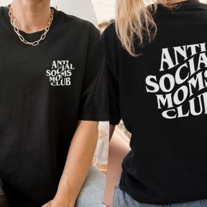 Anti Social Moms Club Shirt Antisocial Moms Club Shirt Antisocial Mom Shirt Anti Social Social Club Shirt revetee 4